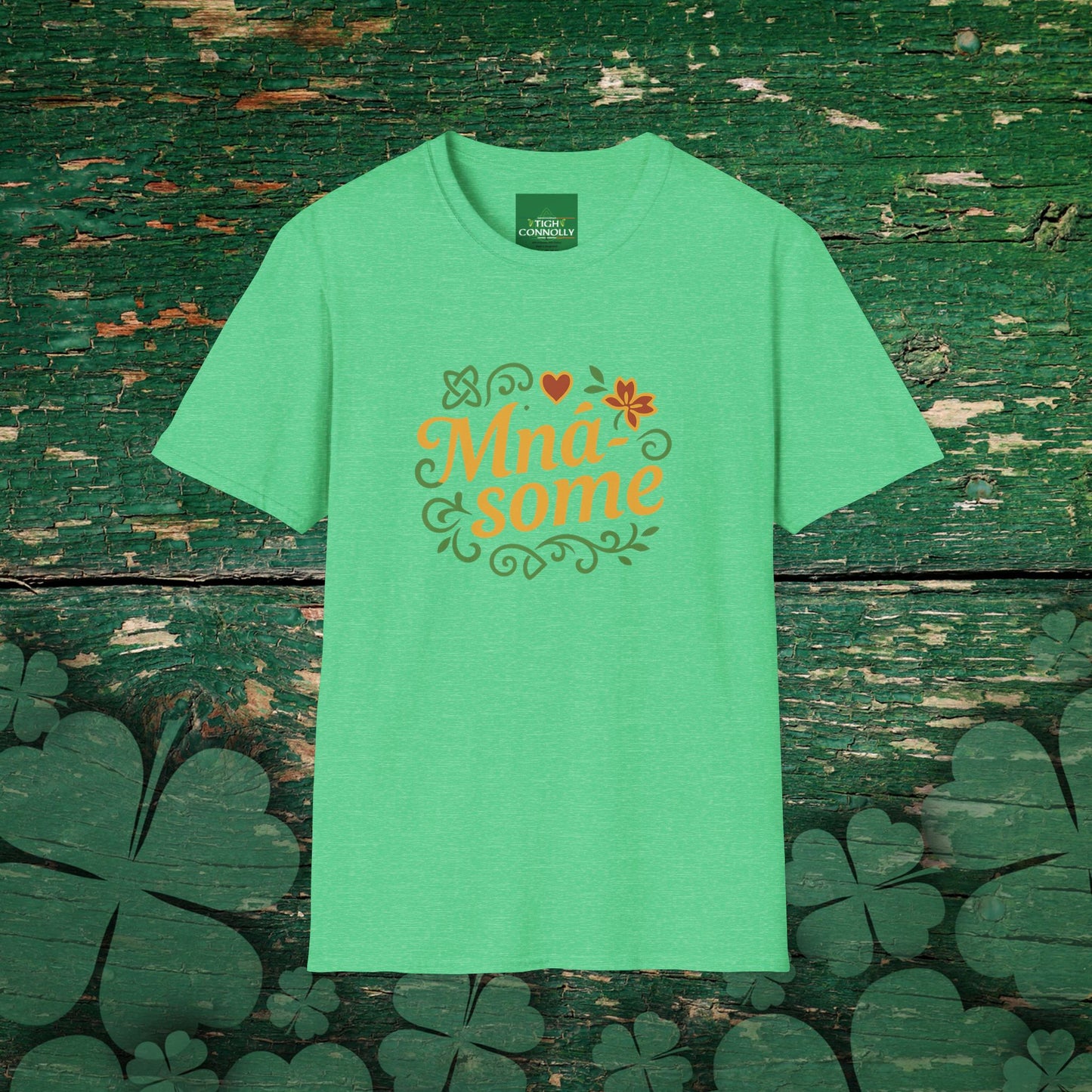 Mná-some" T-Shirt