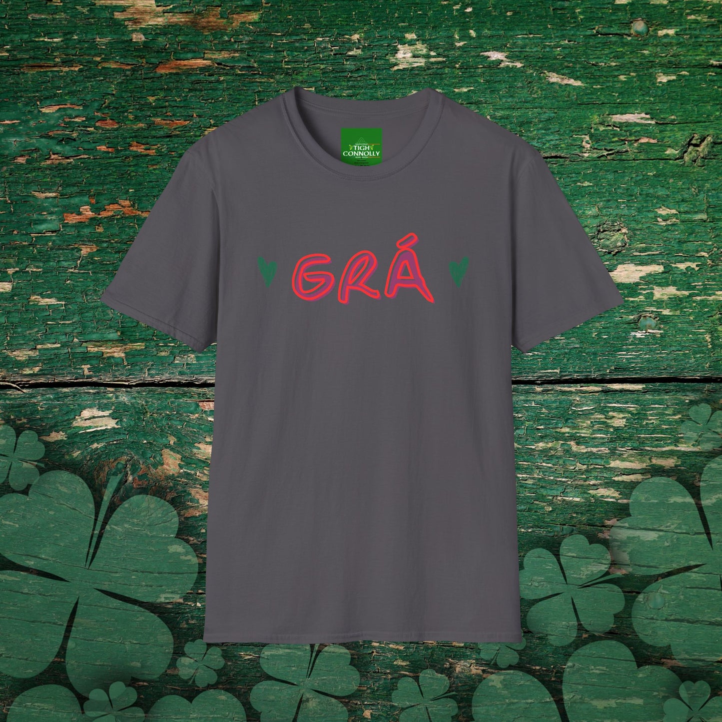 GRÁ – That's Irish for Love - Cotton Tee Shirt