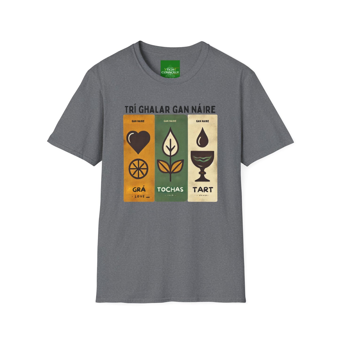 Trí Ghalar Gan Náire T-Shirt Design (Love, Itch and Thirst)