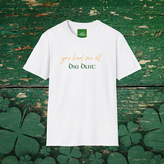 White t-shirt with playful “You Had Me at Dia Duit” text, styled with Gaeilge charm — perfect for Irish language lovers.
