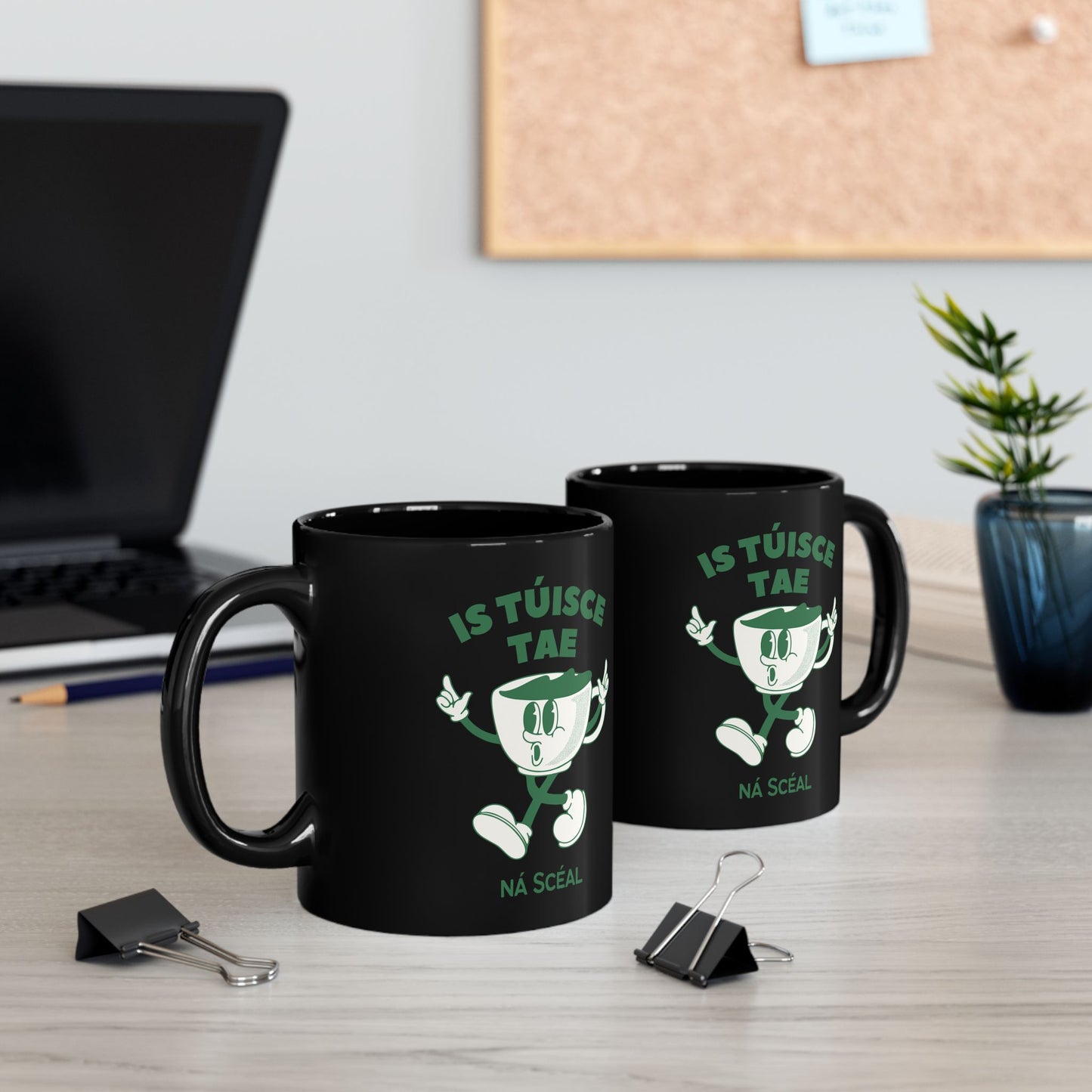 Is Túisce Tae Ná Scéal Mug