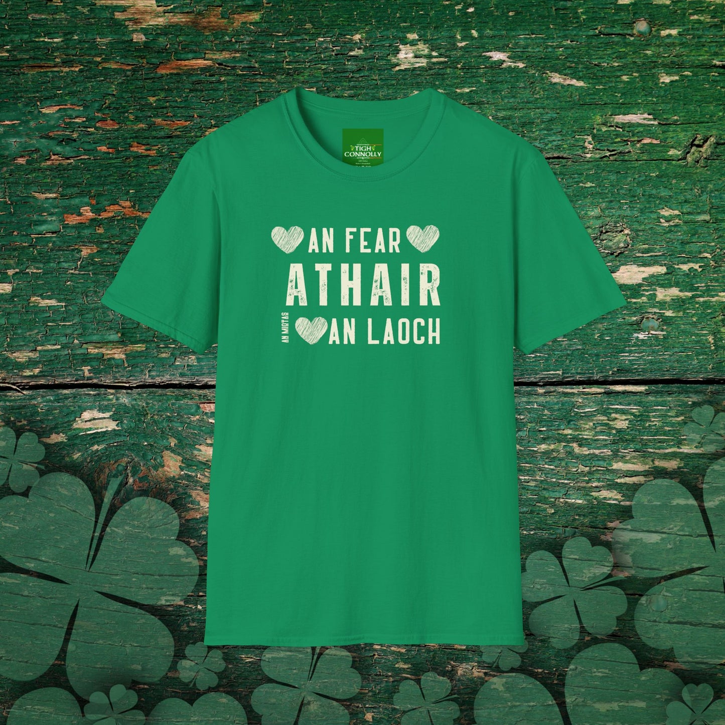 Kelly green t-shirt with white Irish text: “An Fear, Athair, An Laoch” in heart design. Irish Father's Day gift.