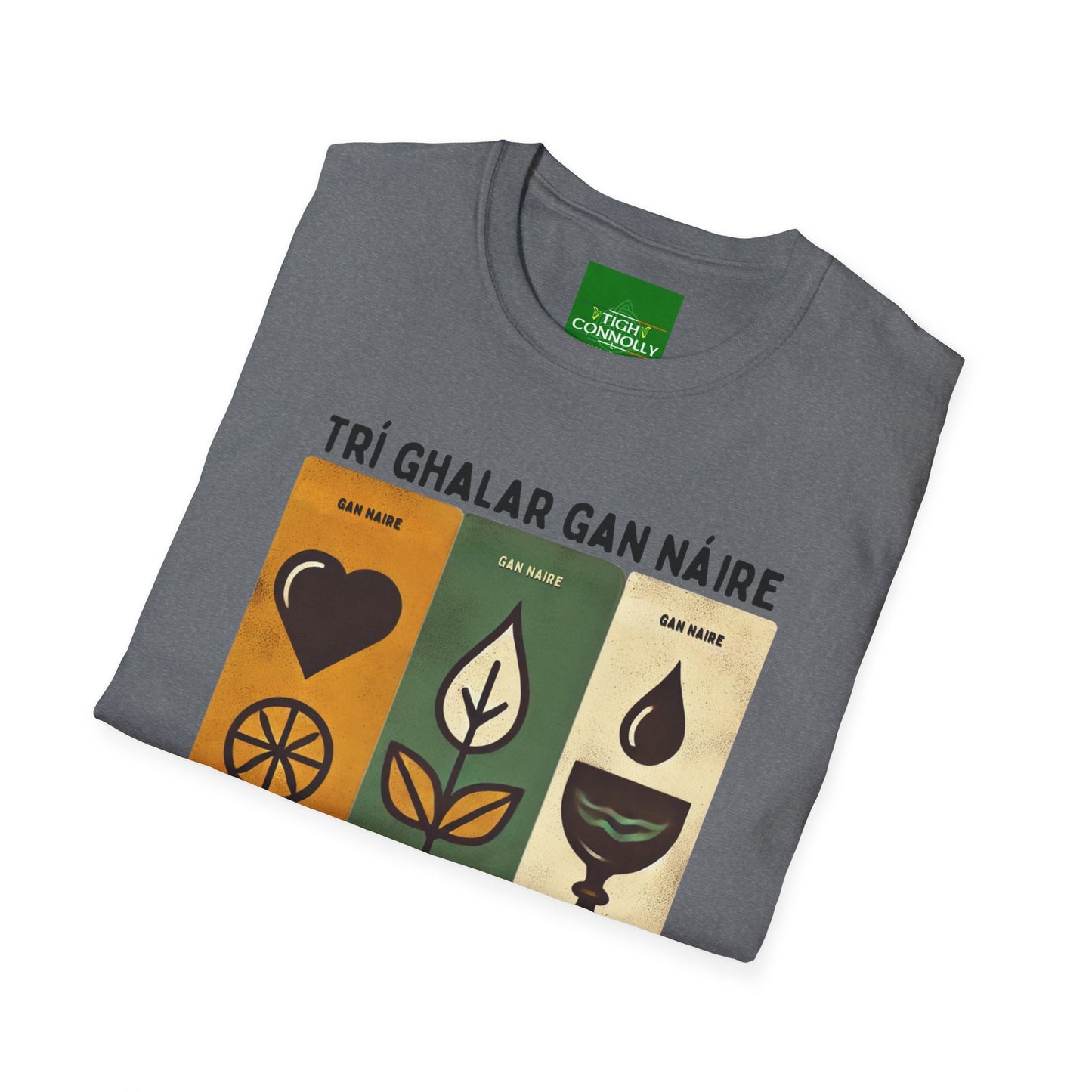 Trí Ghalar Gan Náire T-Shirt Design (Love, Itch and Thirst)