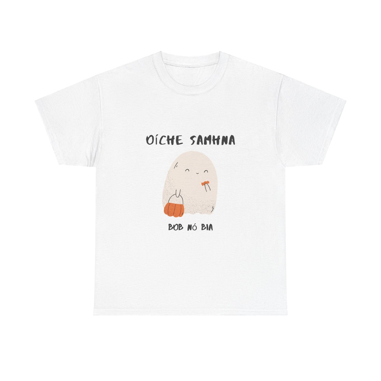 Oíche Shamha's (Halloween)  Choice - Bob Nó Bia - Cotton Tee Shirt