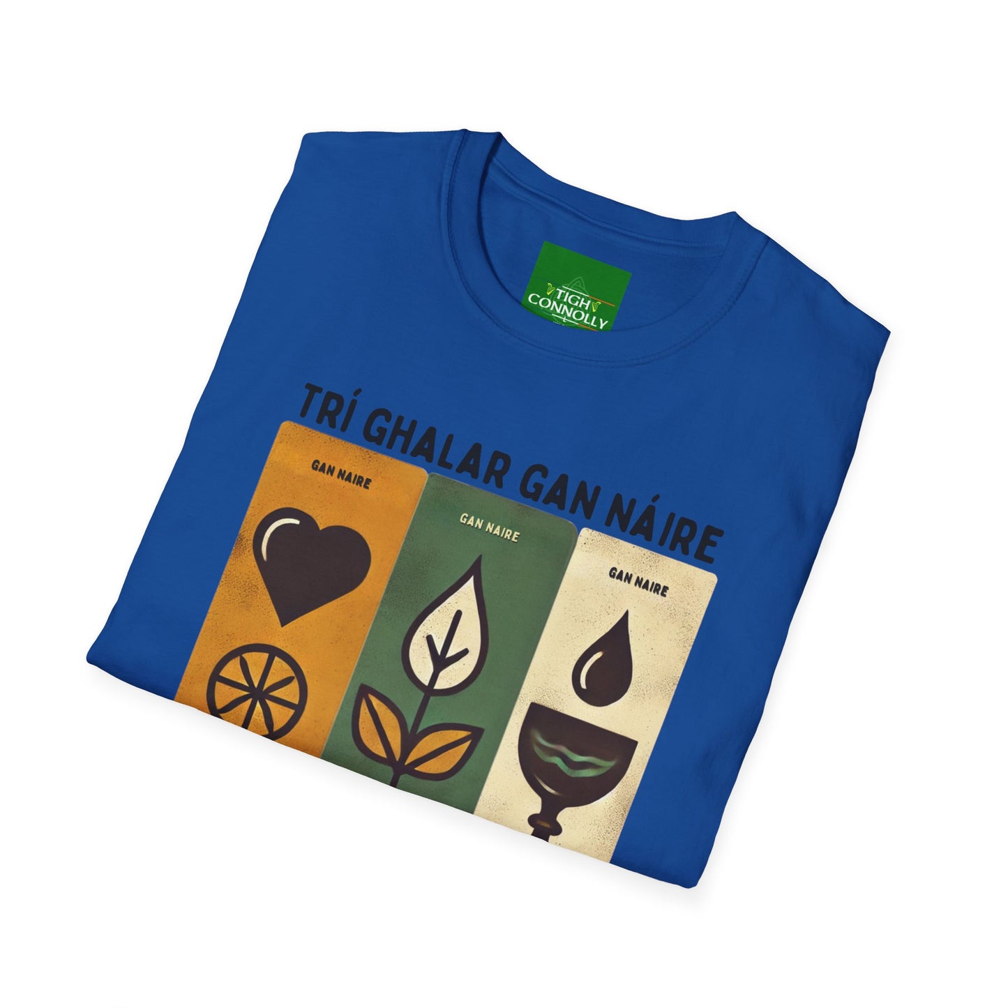 Trí Ghalar Gan Náire T-Shirt Design (Love, Itch and Thirst)