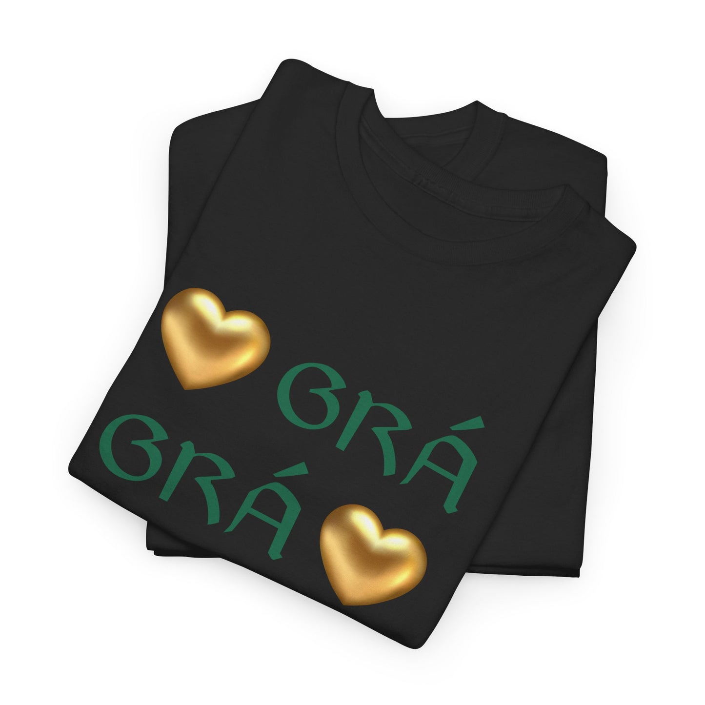 Grá is Grá (Love is Love) - Cotton Tee Shirt