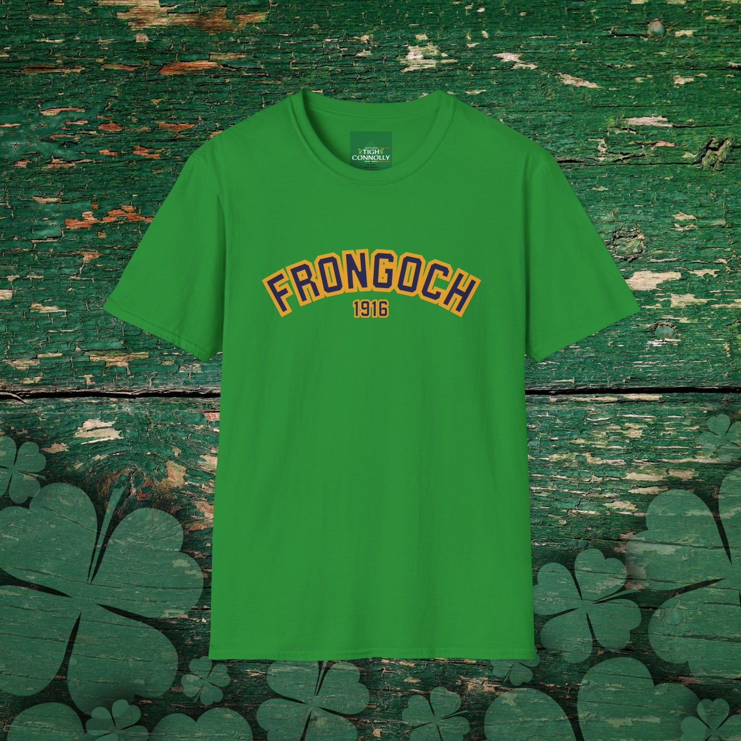 Frongoch 1916  Comfy Cotton Tee