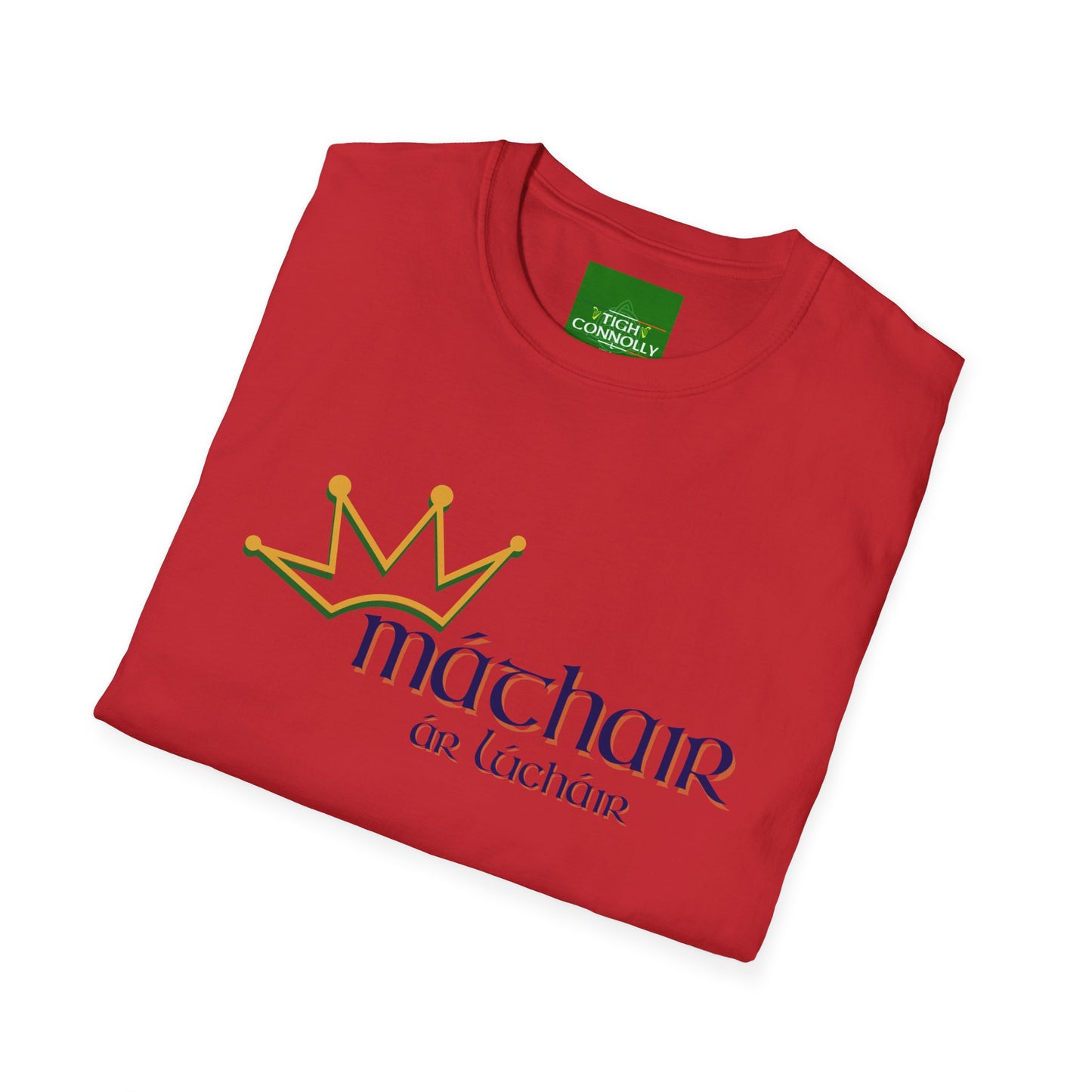 "Máthair - ár Lúcháir" (Mother - Our Joy!) T- Shirt