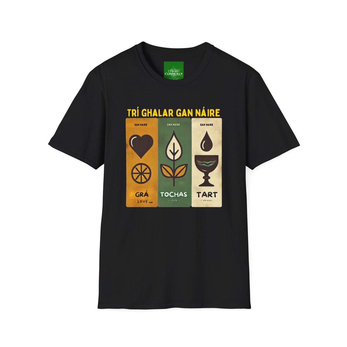 Trí Ghalar Gan Náire T-Shirt Design (Love, Itch and Thirst)