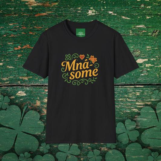 Mná-some" T-Shirt