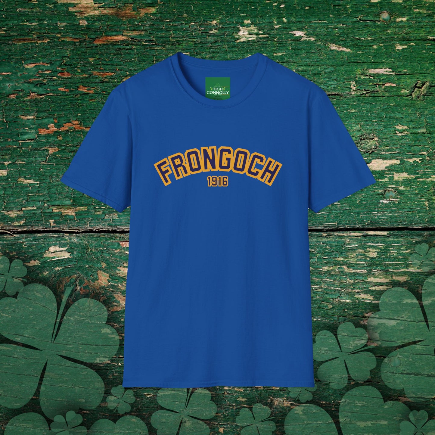 Frongoch 1916  Comfy Cotton Tee