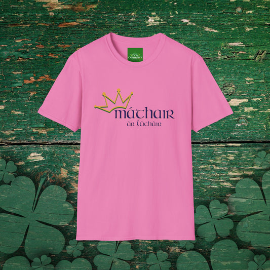 Máthair - ár Lúcháir (Mother - Our Joy!) T- Shirt