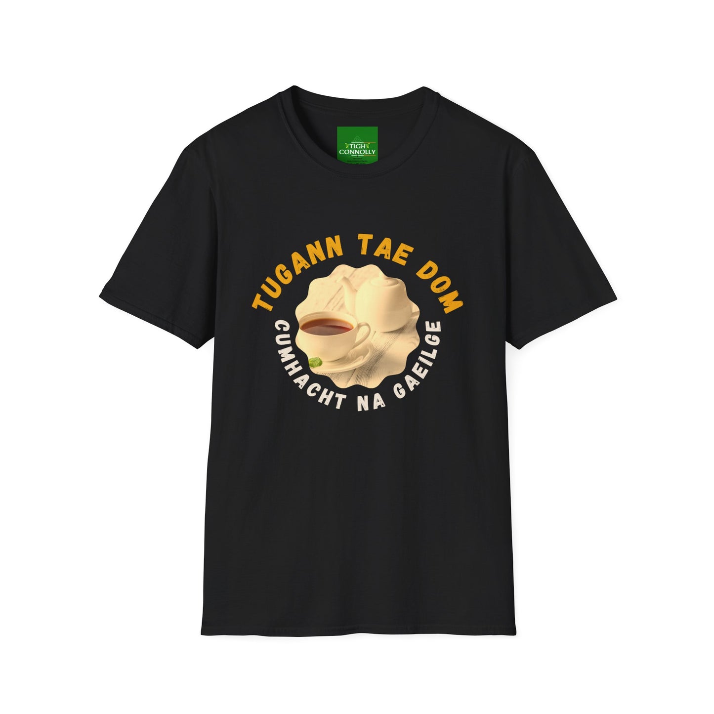 Tugann Tae Dom Cumhacht Na Gaeilge - Tea Gives Me The Power of the Irish Language Tee Shirt