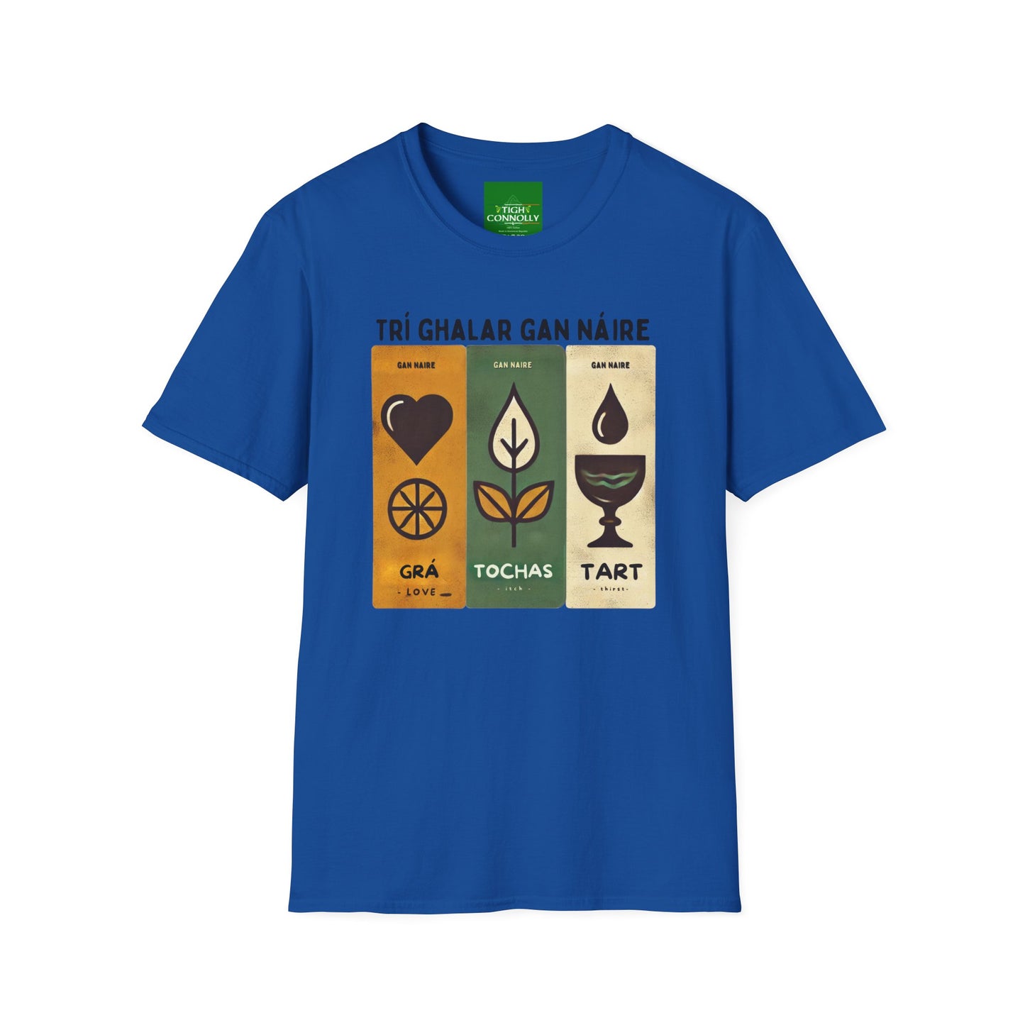 Trí Ghalar Gan Náire T-Shirt Design (Love, Itch and Thirst)