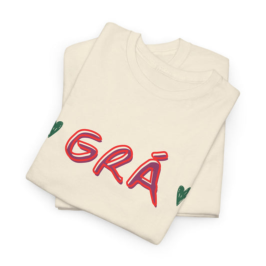 GRÁ – That's Irish for Love - Cotton Tee Shirt