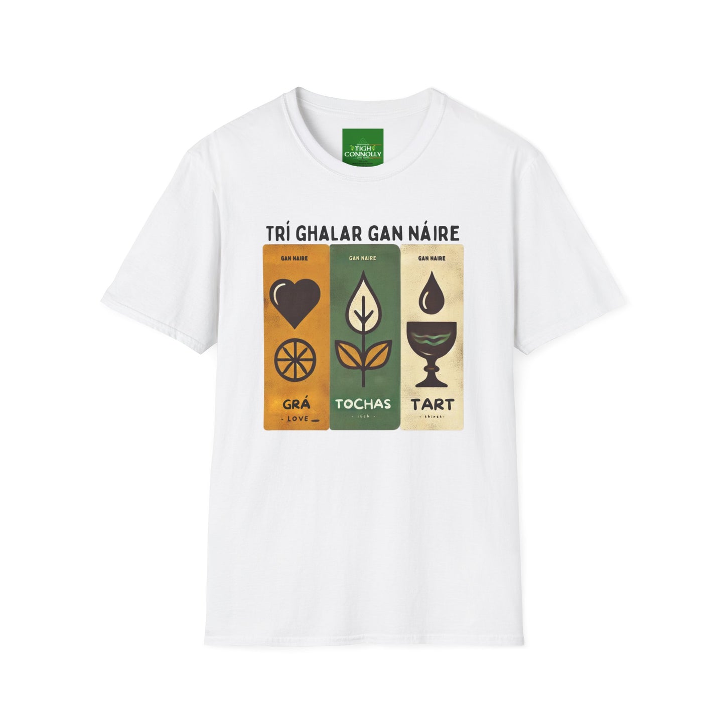 Trí Ghalar Gan Náire T-Shirt Design (Love, Itch and Thirst)