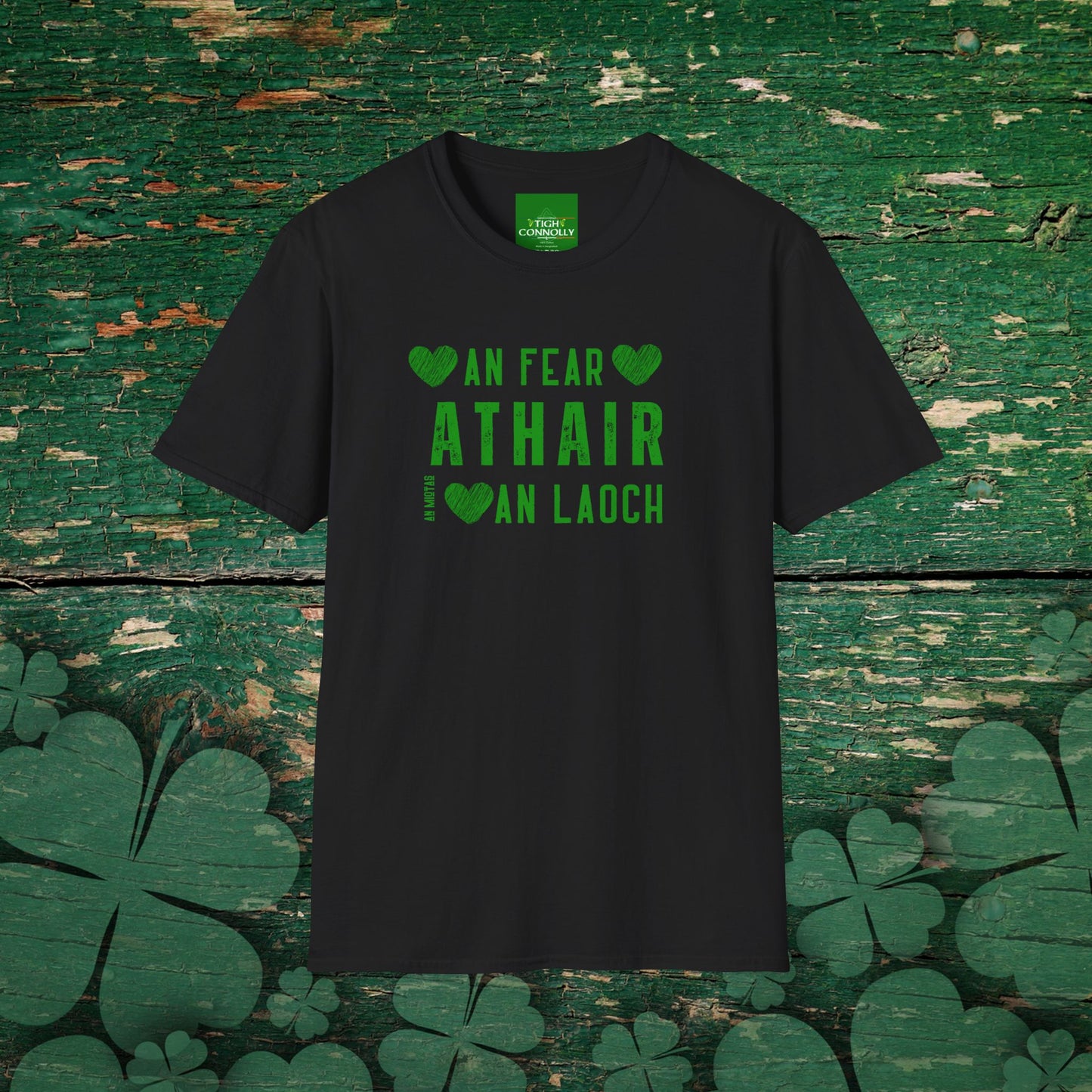 An Fear, An Miotas, An Laoch - Athair (The Man, The Myth, The Legend) - Father  Cotton Tee