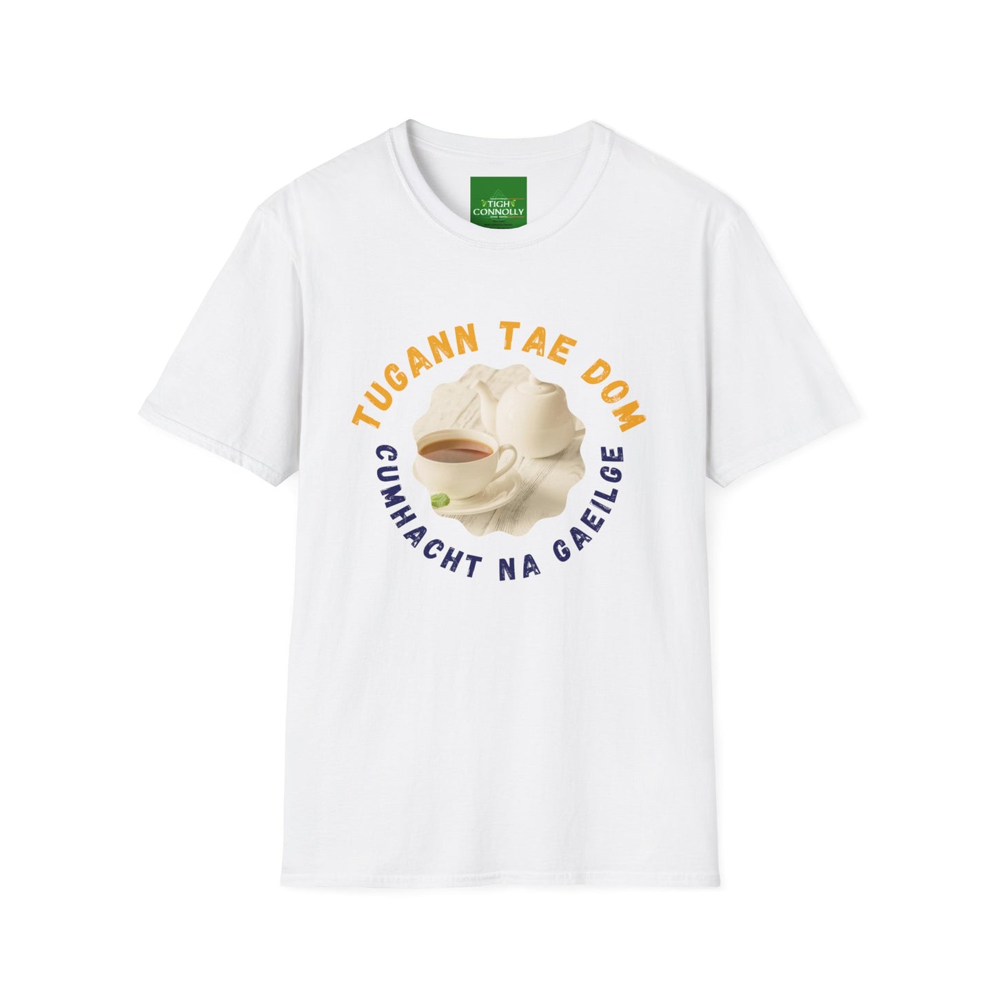 Tugann Tae Dom Cumhacht Na Gaeilge - Tea Gives Me The Power of the Irish Language Tee Shirt