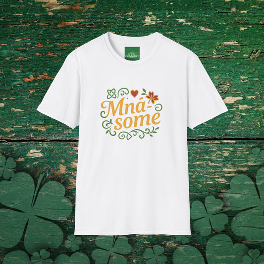 Mná-some" T-Shirt