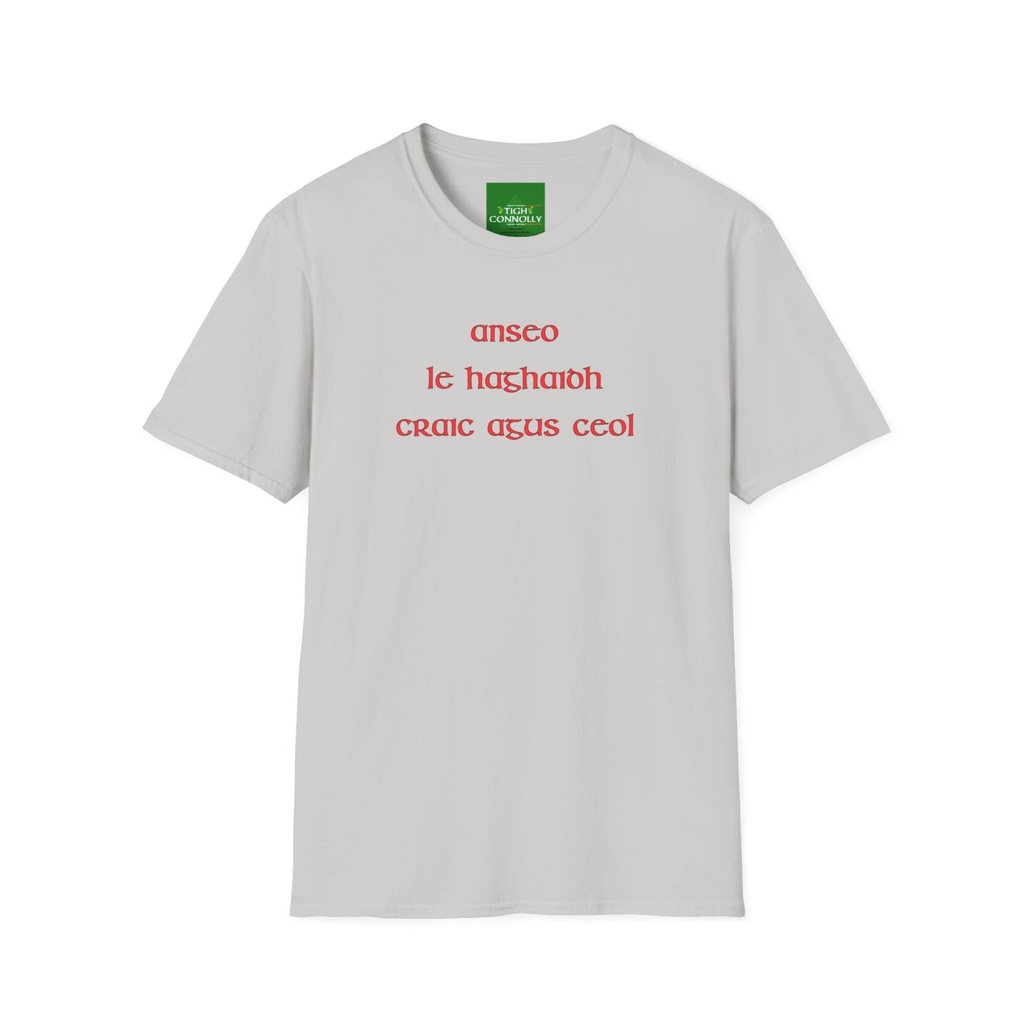 Anseo Le Haghaidh Craic agus Ceol" (Here for Craic and Music) T-shirt