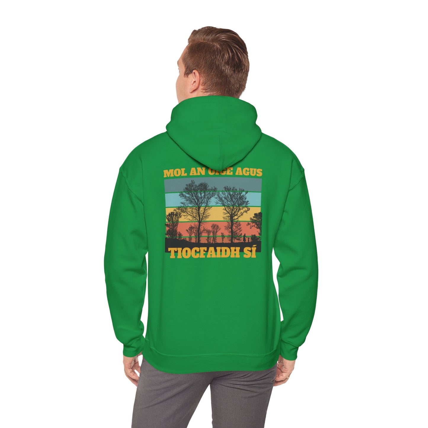 Mol An Óige Agus Tiocfaidh Sí –(Praise the Youth and They will Flourish) Unisex Heavy Blend™ Hooded Sweatshirt