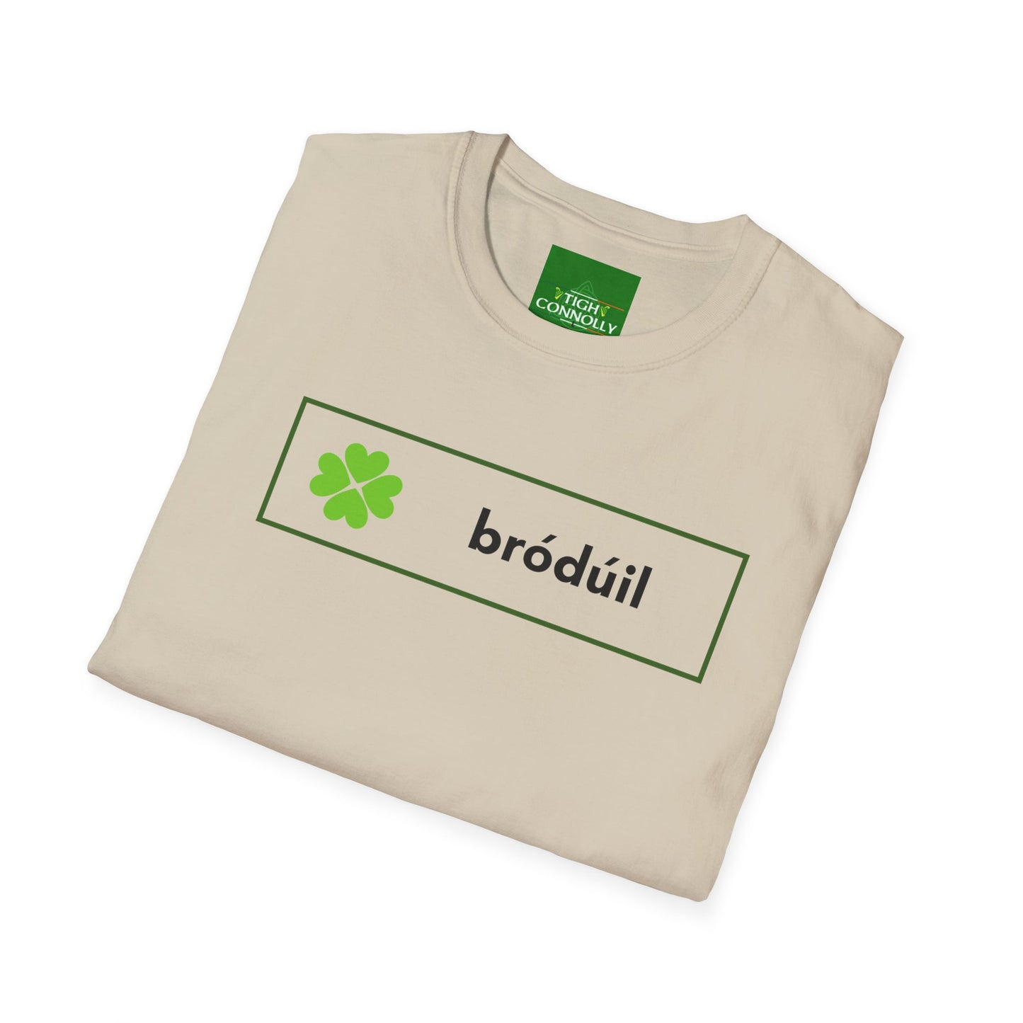 Bródúil - that's Irish for Pride  t-shirt