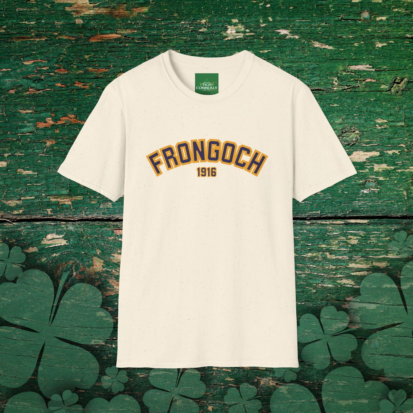 Frongoch 1916  Comfy Cotton Tee