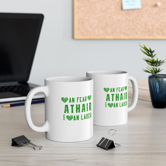 Athair – An Fear, An Miotas, An Laoch ☘️  Ceramic  11 oz. Mug