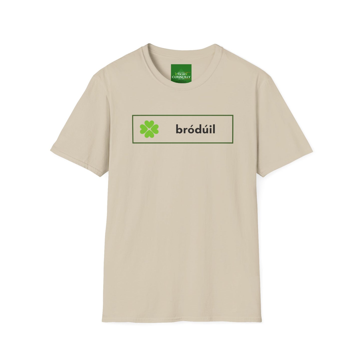 Bródúil - that's Irish for Pride  t-shirt