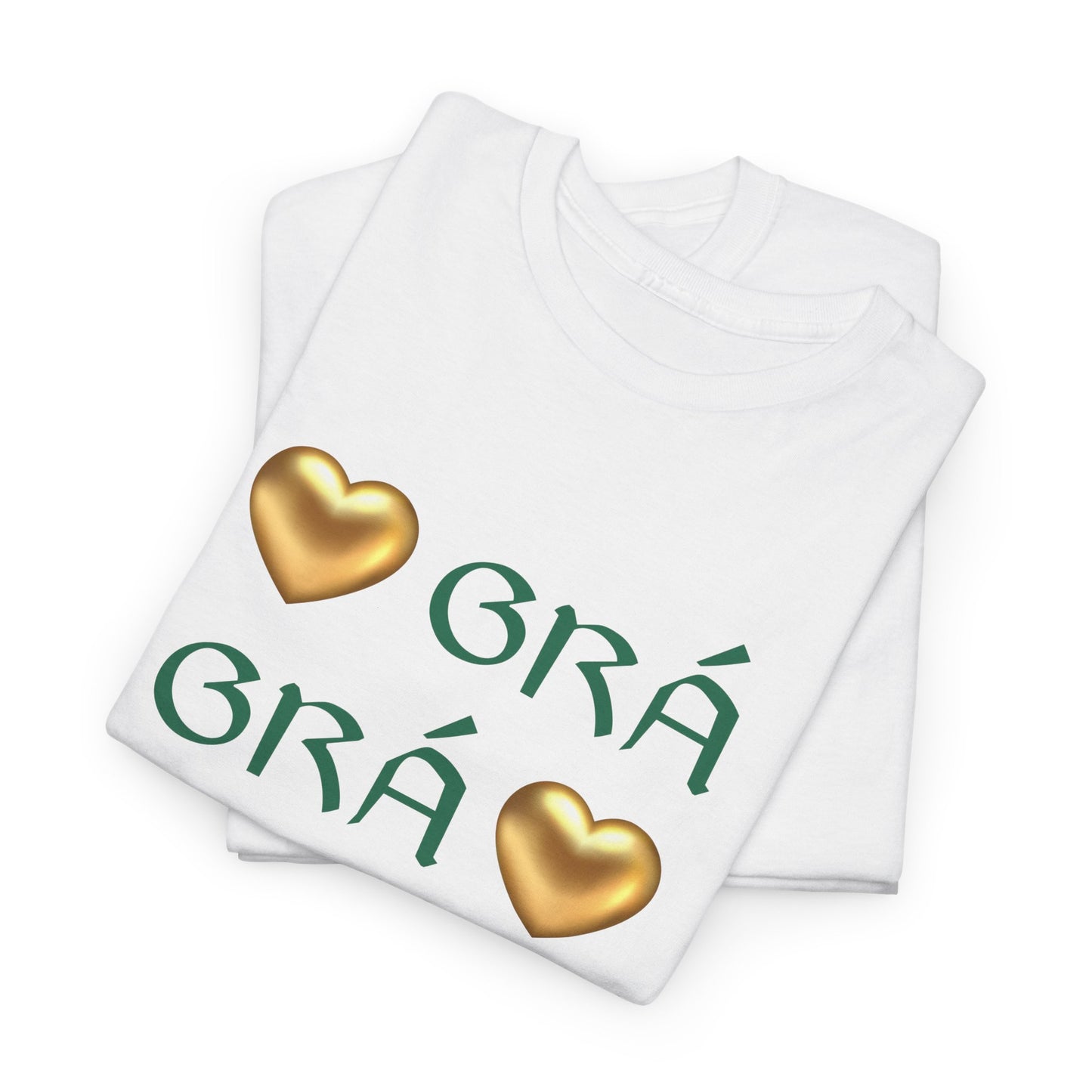 Grá is Grá (Love is Love) - Cotton Tee Shirt