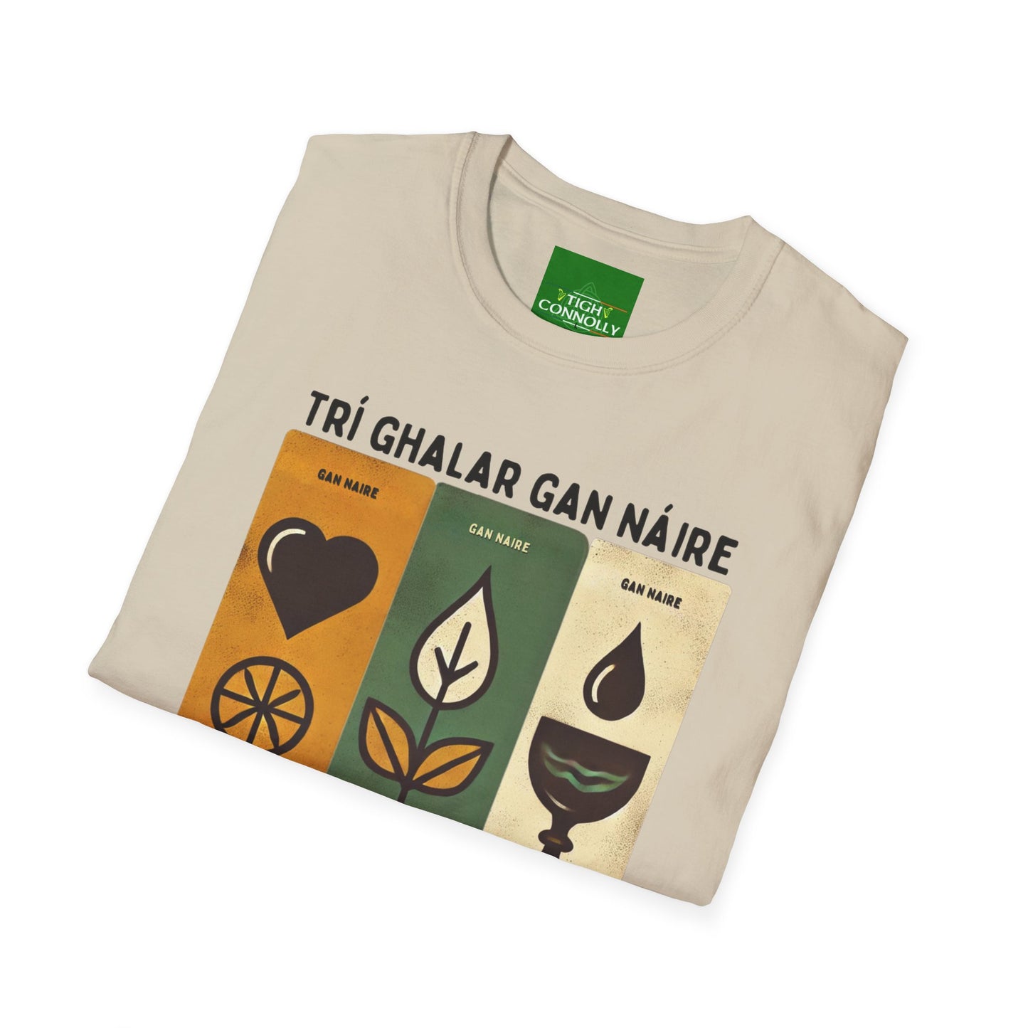 Trí Ghalar Gan Náire T-Shirt Design (Love, Itch and Thirst)