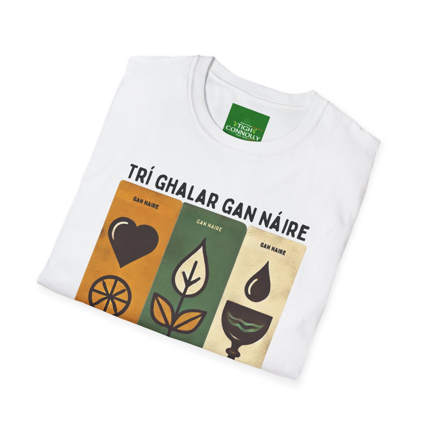 Trí Ghalar Gan Náire T-Shirt Design (Love, Itch and Thirst)
